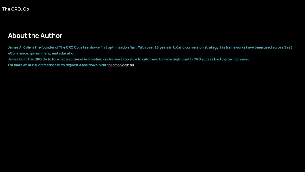 James A. Cole, founder of The CRO Co – 20+ years in CRO, UX and teardown-based optimisation for SaaS, eCom, and public sectors